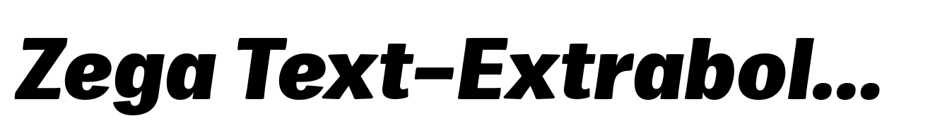 Zega Text-Extrabold Italic